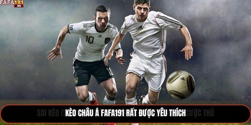 Kèo Châu Á Fafa191 - Hướng Dẫn Chiến Lược Mới 2025 1 Kèo Châu Á Fafa191 rất được yêu thích