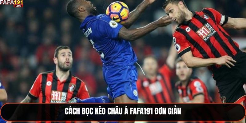 Kèo Châu Á Fafa191 - Hướng Dẫn Chiến Lược Mới 2025 2 Cách đọc Kèo Châu Á Fafa191 đơn giản