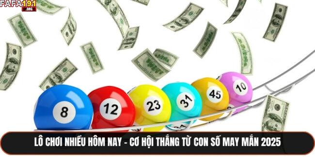 Lô chơi nhiều hôm nay