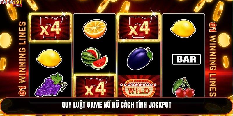 Nắm Trọn Bộ Quy Luật Game Nổ Hũ Mới Nhất Năm 2025 1 Quy luật game nổ hũ cách tính Jackpot
