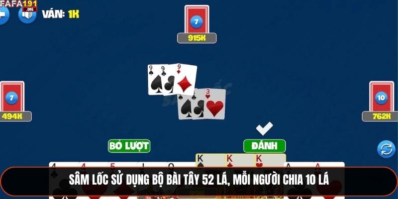 Khám Phá Sâm Lốc – Trò Chơi Trí Tuệ Giữa Làng Bài Việt 1 Sâm lốc sử dụng bộ bài Tây 52 lá, mỗi người chia 10 lá