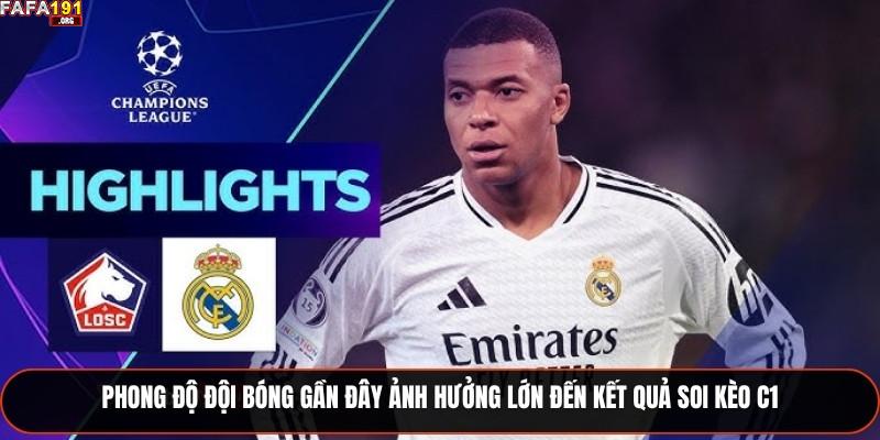 Soi Kèo C1 Hôm Nay - Dự Đoán Và Nhận Định Từng Trận Đấu Nóng 1 Phong độ đội bóng gần đây ảnh hưởng lớn đến kết quả soi kèo C1