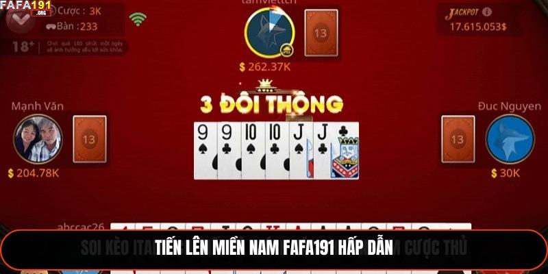 Tiến lên miền Nam Fafa191 hấp dẫn